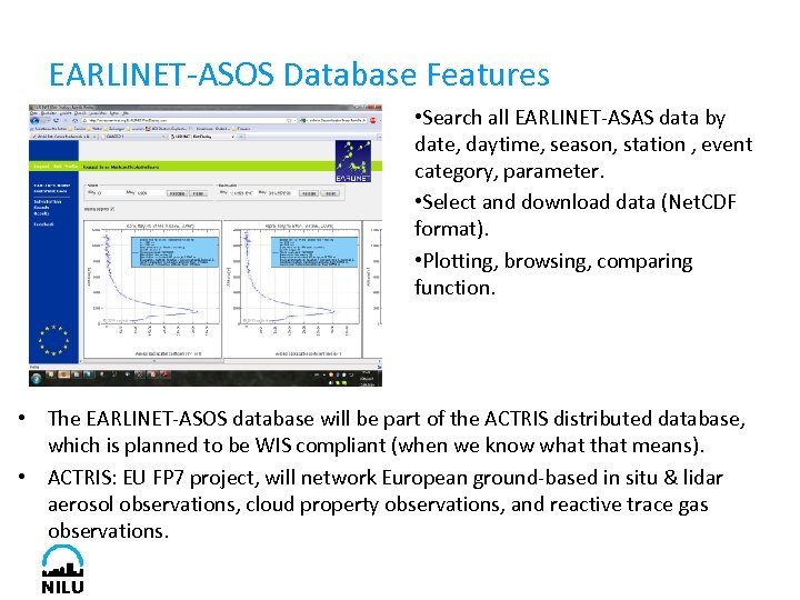 EARLINET-ASOS Database Features • Search all EARLINET-ASAS data by date, daytime, season, station ,