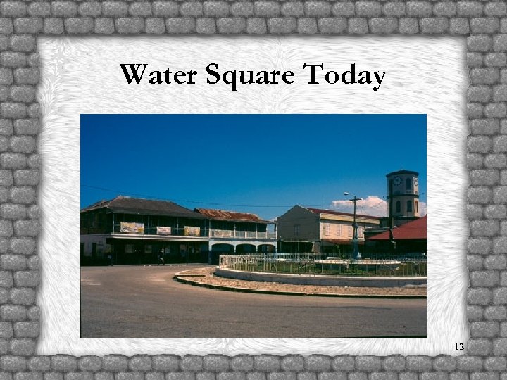 Water Square Today 12 
