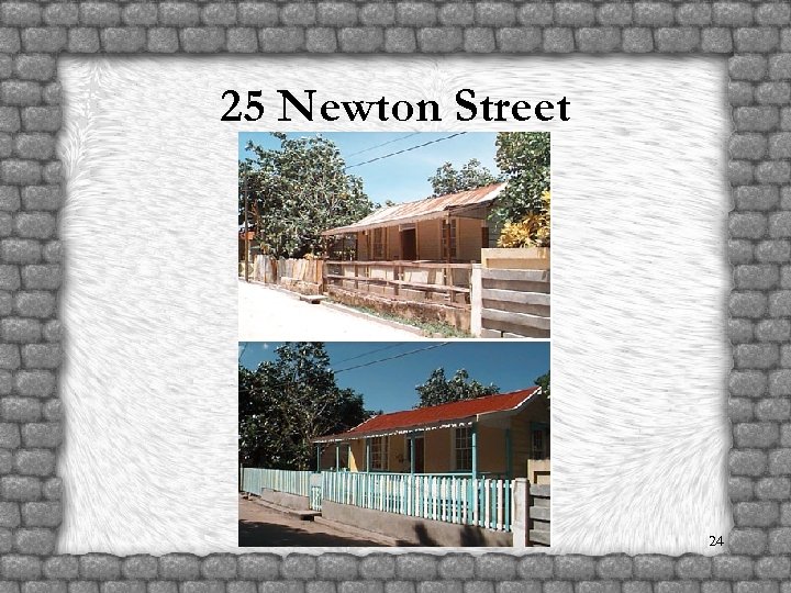 25 Newton Street 24 