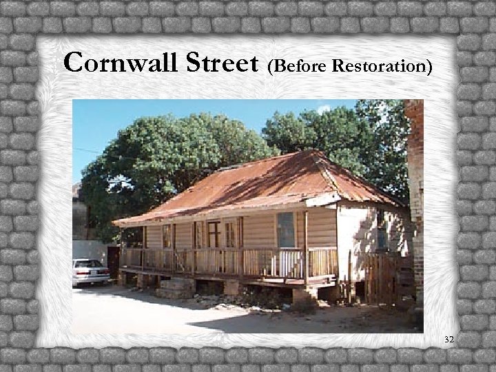 Cornwall Street (Before Restoration) 32 
