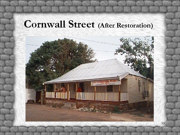 Cornwall Street (After Restoration) 33 
