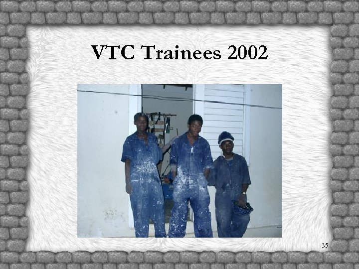 VTC Trainees 2002 35 