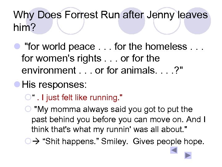 Why Does Forrest Run after Jenny leaves him? l 