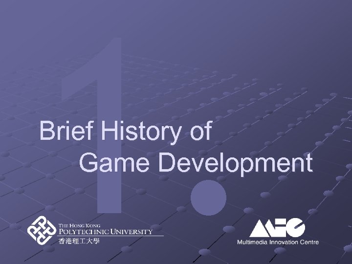 1. Brief History of Game Development 
