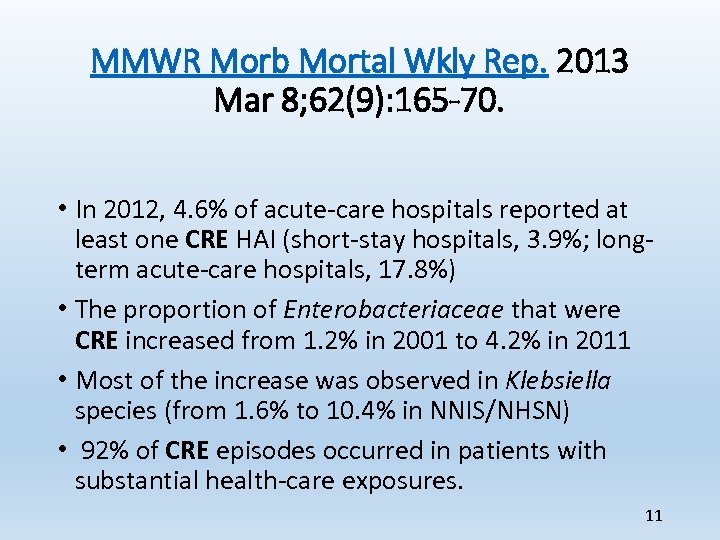 MMWR Morb Mortal Wkly Rep. 2013 Mar 8; 62(9): 165 -70. • In 2012,