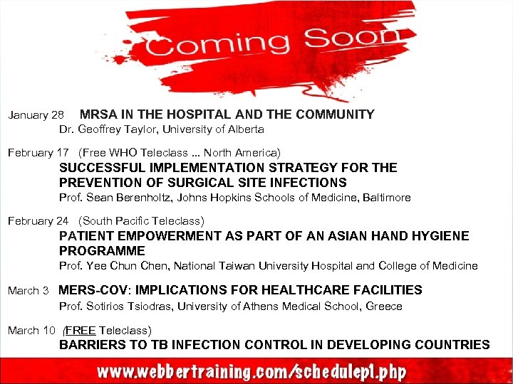 January 28 MRSA IN THE HOSPITAL AND THE COMMUNITY Dr. Geoffrey Taylor, University of