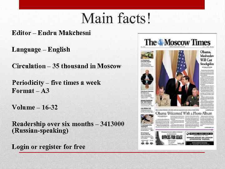 Main facts! Editor – Endru Makchesni Language – English Circulation – 35 thousand in