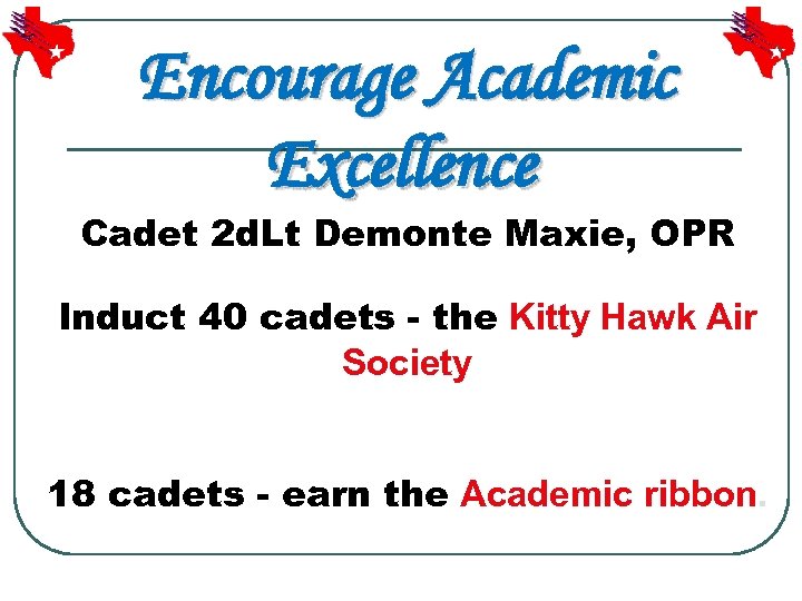 Encourage Academic Excellence Cadet 2 d. Lt Demonte Maxie, OPR Induct 40 cadets -