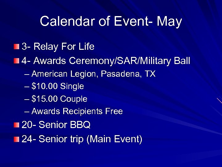Calendar of Event- May 3 - Relay For Life 4 - Awards Ceremony/SAR/Military Ball