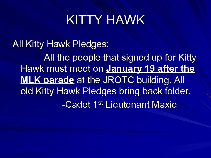 KITTY HAWK All Kitty Hawk Pledges: All the people that signed up for Kitty
