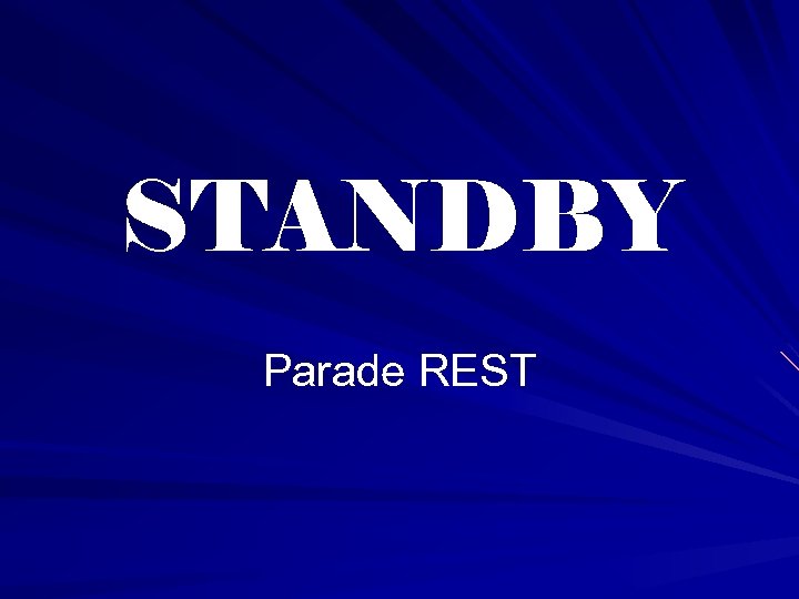 STANDBY Parade REST 