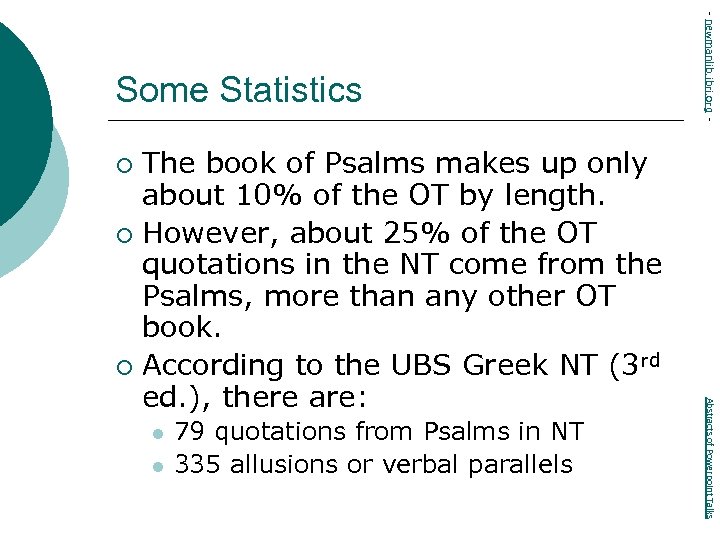 The book of Psalms makes up only about 10% of the OT by length.