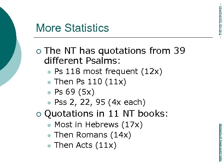 ¡ The NT has quotations from 39 different Psalms: l l ¡ - newmanlib.