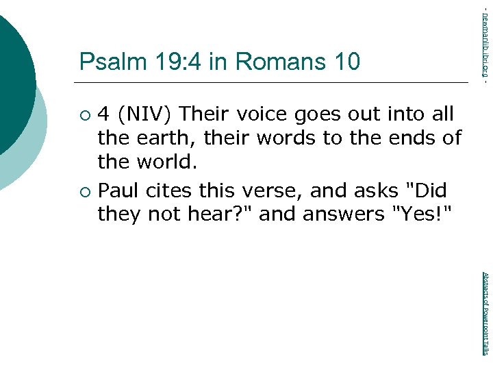 - newmanlib. ibri. org - Psalm 19: 4 in Romans 10 4 (NIV) Their