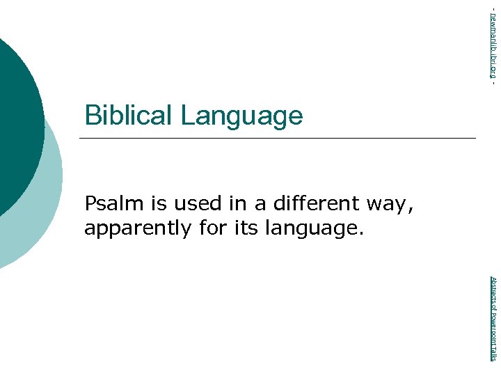 - newmanlib. ibri. org - Biblical Language Psalm is used in a different way,