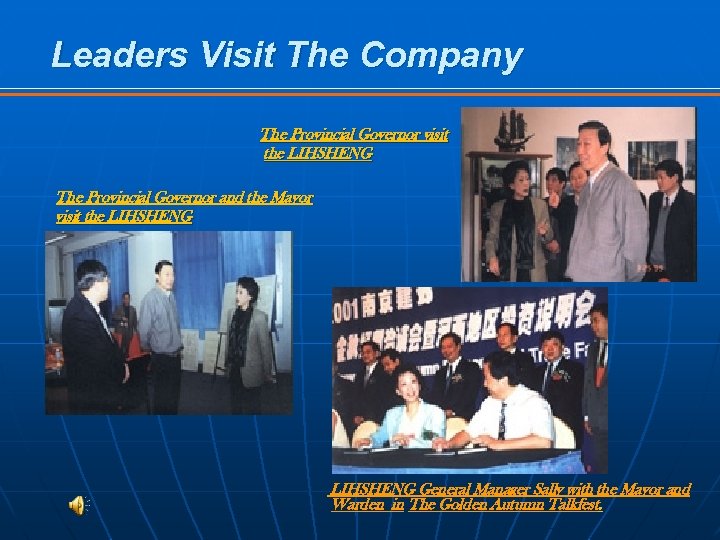 Leaders Visit The Company The Provincial Governor visit the LIHSHENG The Provincial Governor and