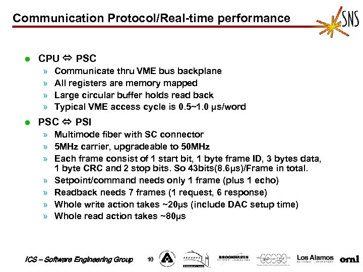 Communication Protocol/Real-time performance l CPU PSC » » l Communicate thru VME bus backplane