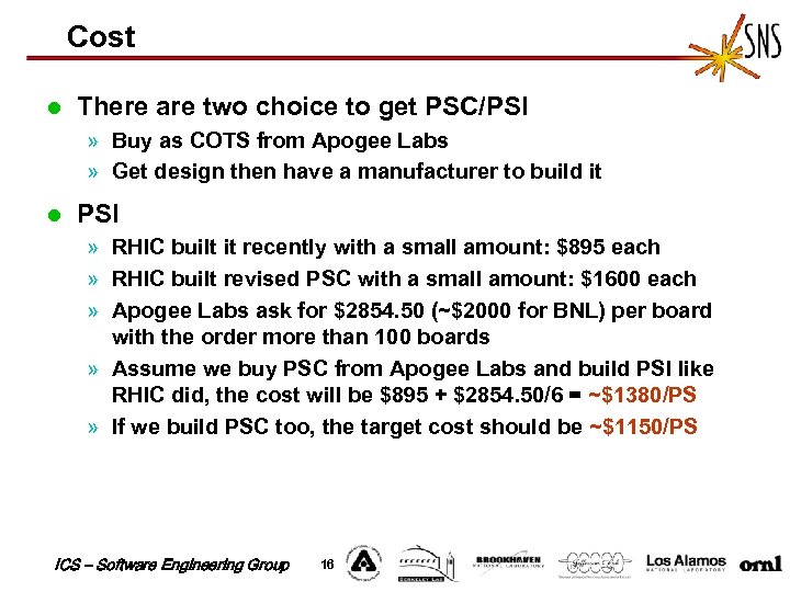 Cost l There are two choice to get PSC/PSI » Buy as COTS from