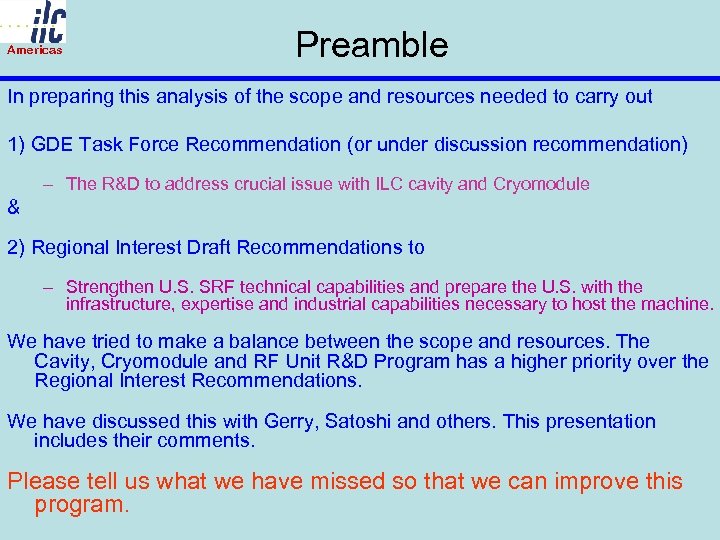 Americas Preamble In preparing this analysis of the scope and resources needed to carry