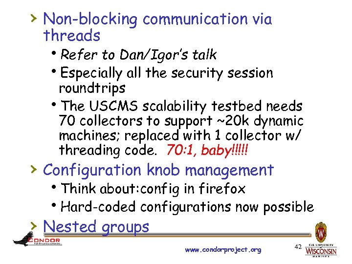 › Non-blocking communication via threads h. Refer to Dan/Igor’s talk h. Especially all the