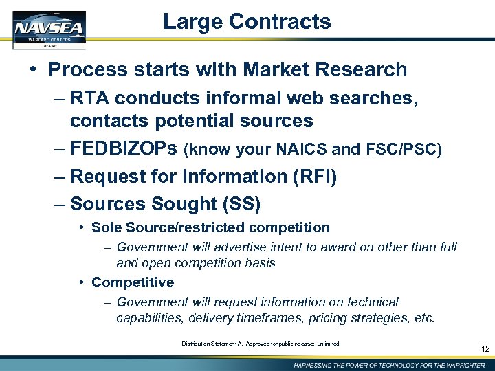 Large Contracts • Process starts with Market Research – RTA conducts informal web searches,