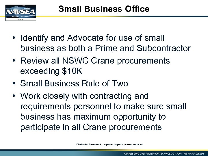 Small Business Office • Identify and Advocate for use of small business as both