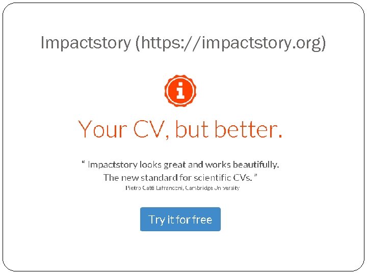 Impactstory (https: //impactstory. org) 