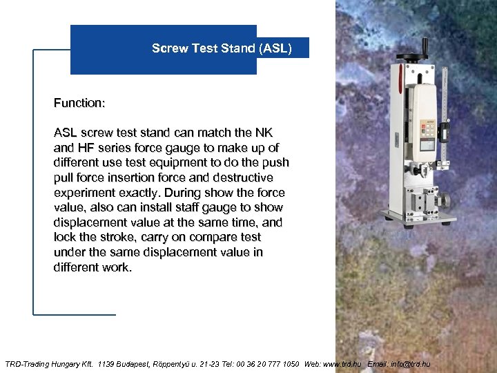 Screw Test Stand (ASL) Function: ASL screw test stand can match the NK and