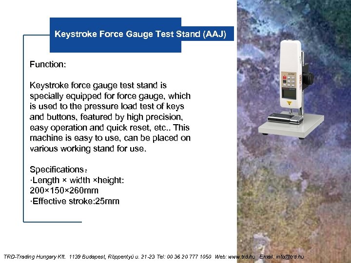 Keystroke Force Gauge Test Stand (AAJ) Function: Keystroke force gauge test stand is specially