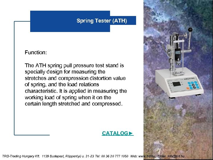 Spring Tester (ATH) Function: The ATH spring pull pressure test stand is specially design