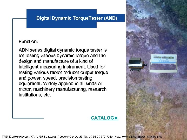 Digital Dynamic Torque. Tester (AND) Function: ADN series digital dynamic torque tester is for