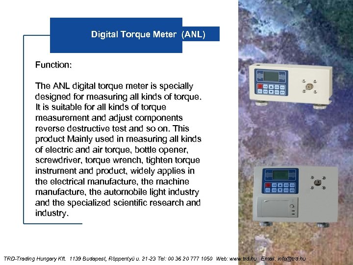 Digital Torque Meter (ANL) Function: The ANL digital torque meter is specially designed for