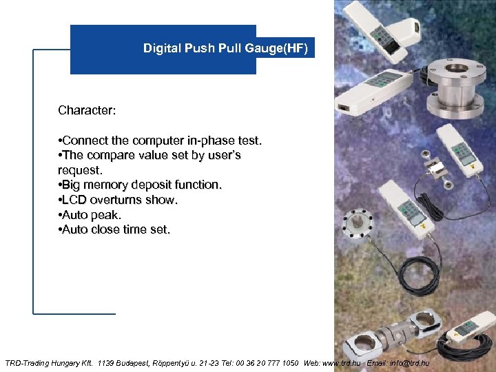 Digital Push Pull Gauge(HF) Character: • Connect the computer in-phase test. • The compare