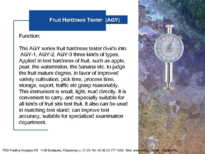 Fruit Hardness Tester (AGY) Function: The AGY series fruit hardness tester divide into AGY-1,