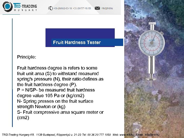Fruit Hardness Tester Principle: Fruit hardness degree is refers to some fruit unit area