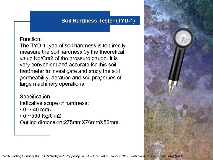 Soil Hardness Tester (TYD-1) Function: The TYD-1 type of soil hardness is to directly