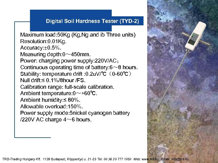 Digital Soil Hardness Tester (TYD-2) Maximum load: 50 Kg (Kg, Ng and ib Three