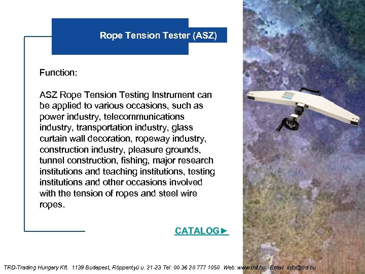 Rope Tension Tester (ASZ) Function: ASZ Rope Tension Testing Instrument can be applied to