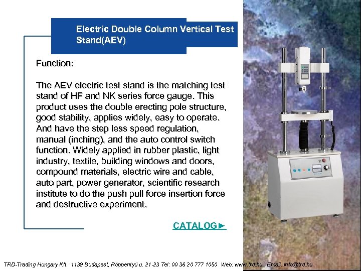 Electric Double Column Vertical Test Stand(AEV) Function: The AEV electric test stand is the