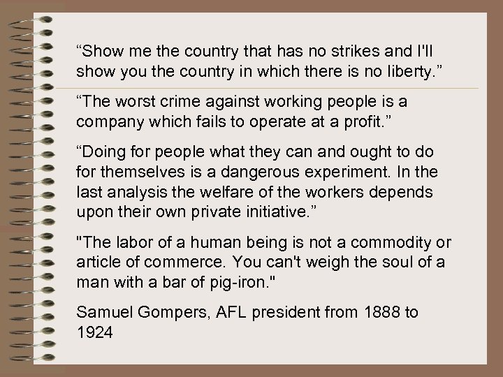 “Show me the country that has no strikes and I'll show you the country