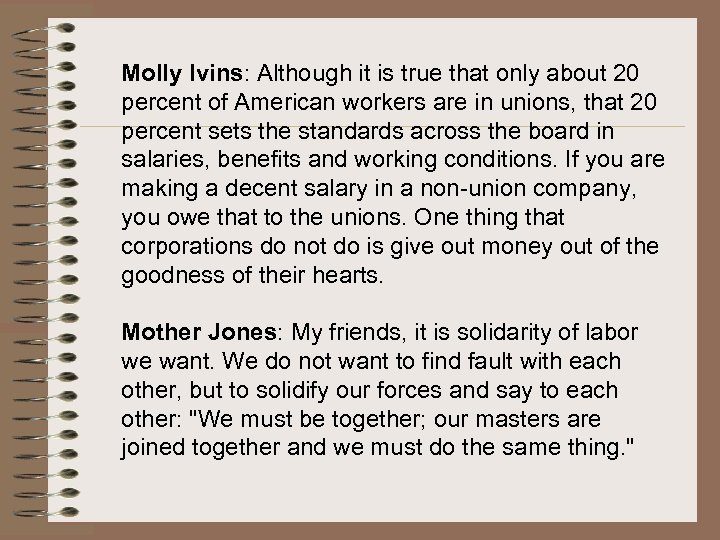 Molly Ivins: Although it is true that only about 20 percent of American workers