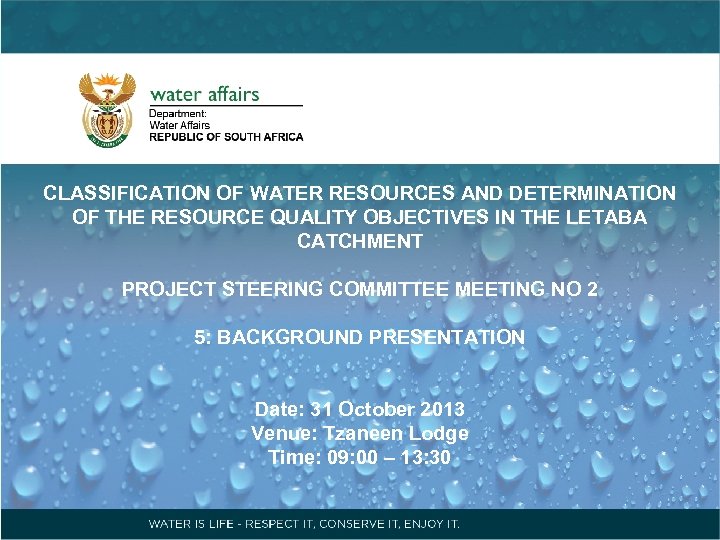 CLASSIFICATION OF WATER RESOURCES AND DETERMINATION OF THE RESOURCE QUALITY OBJECTIVES IN THE LETABA