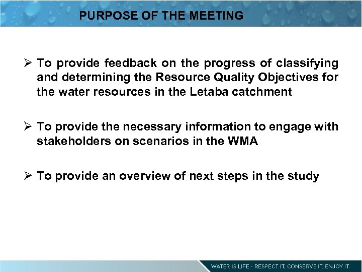 PURPOSE OF THE MEETING Ø To provide feedback on the progress of classifying and