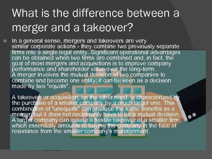 What is the difference between a merger and a takeover? In a general sense,