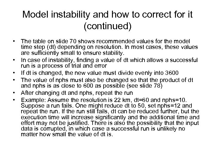 Model instability and how to correct for it (continued) • The table on slide