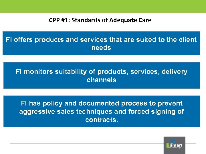 CPP #1: Standards of Adequate Care FI offers products and services that are suited