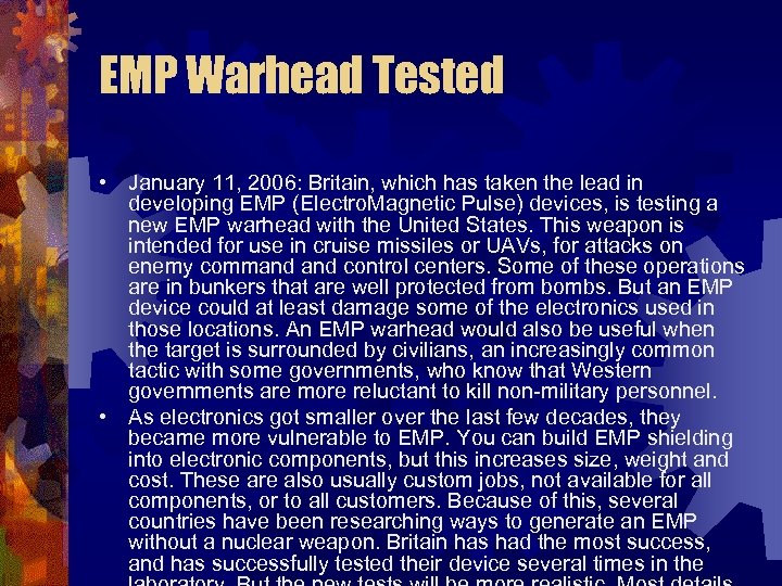 EMP Warhead Tested • January 11, 2006: Britain, which has taken the lead in