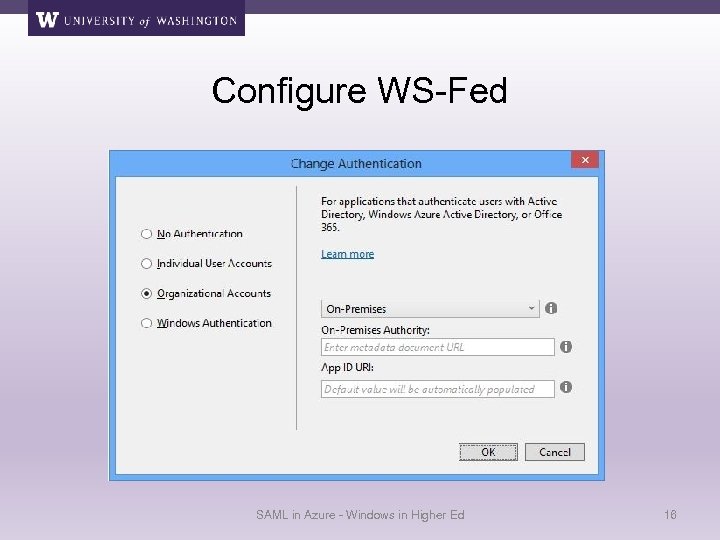 Configure WS-Fed SAML in Azure - Windows in Higher Ed 16 