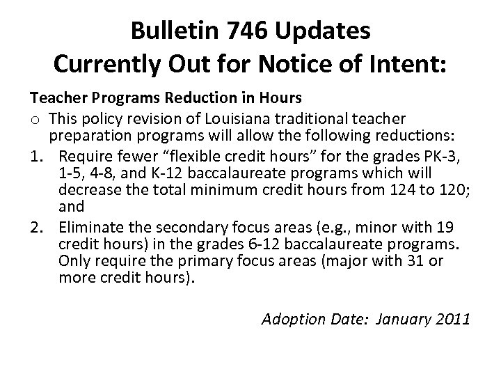 Bulletin 746 Updates Currently Out for Notice of Intent: Teacher Programs Reduction in Hours