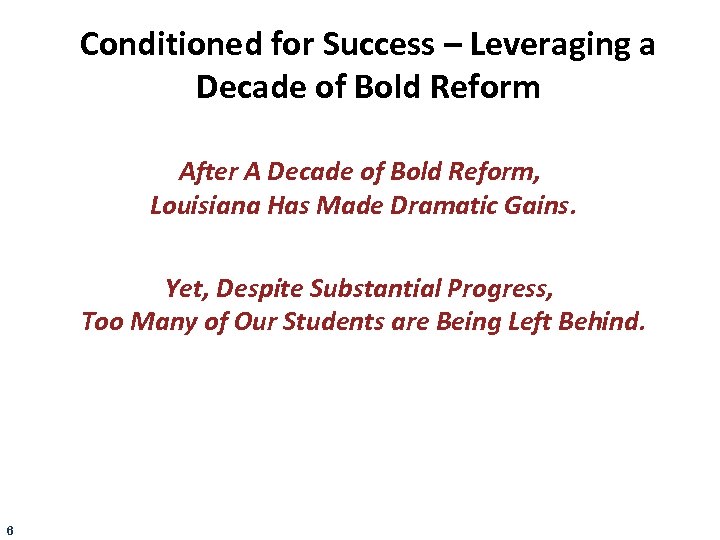 Conditioned for Success – Leveraging a Decade of Bold Reform After A Decade of